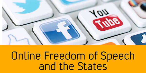 Online Freedom of Speech and the States