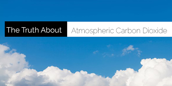 Truth About Atmospheric Carbon Dioxide